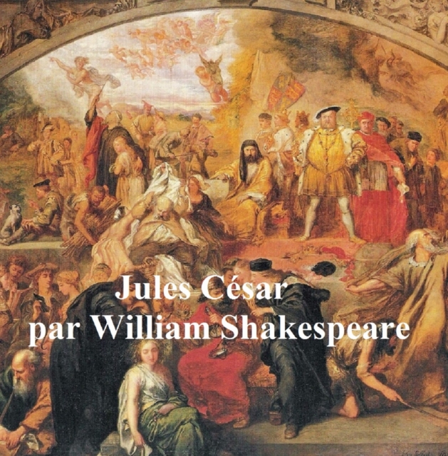 Book Cover for Jules Cesar, Julius Caesar in French by William Shakespeare