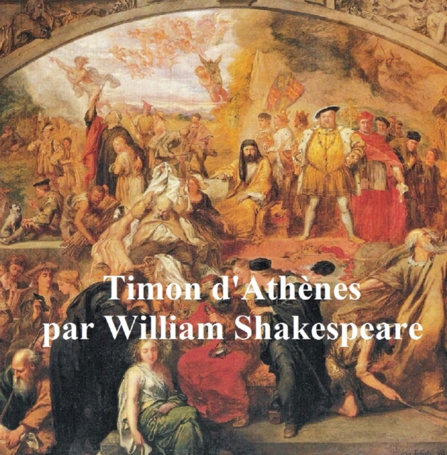Book Cover for Timon d''Athenes (Timon of Athens in French) by William Shakespeare