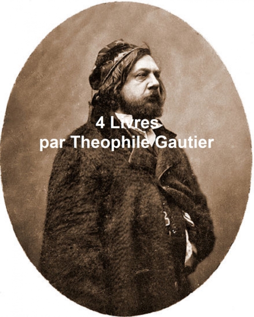 Book Cover for 4 Livres by Theophile Gautier