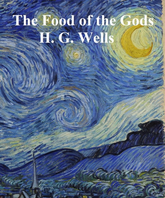 Book Cover for Food of the Gods and How It Came to Earth by H. G. Wells