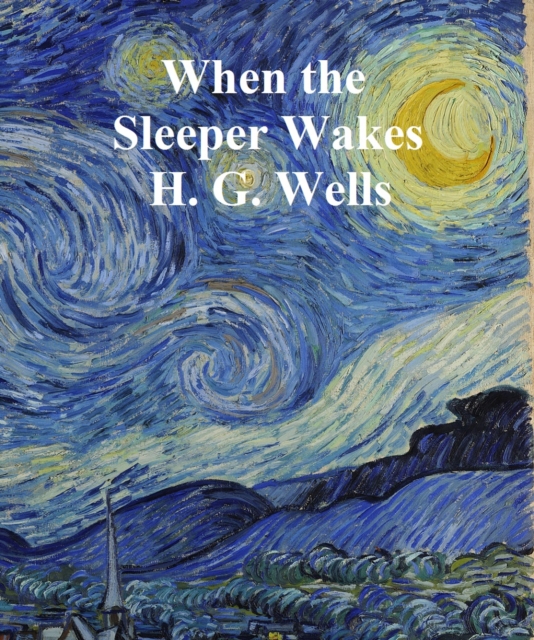 Book Cover for When the Sleeper Wakes by H. G. Wells