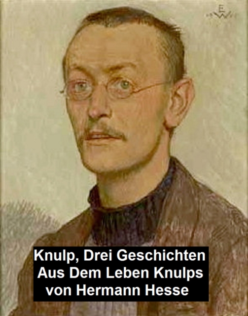 Book Cover for Knulp, Drei Geschichten aus dem Leben Knulps by Hermann Hesse