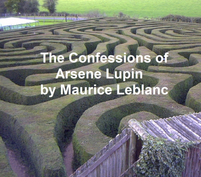 Confessions of Arsene Lupin