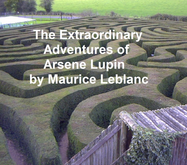 Extraordinary Adventures of Arsene Lupin