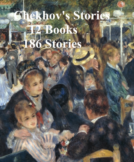 Book Cover for Chekhov's Stories 12 books 186 stories by Anton Chekhov