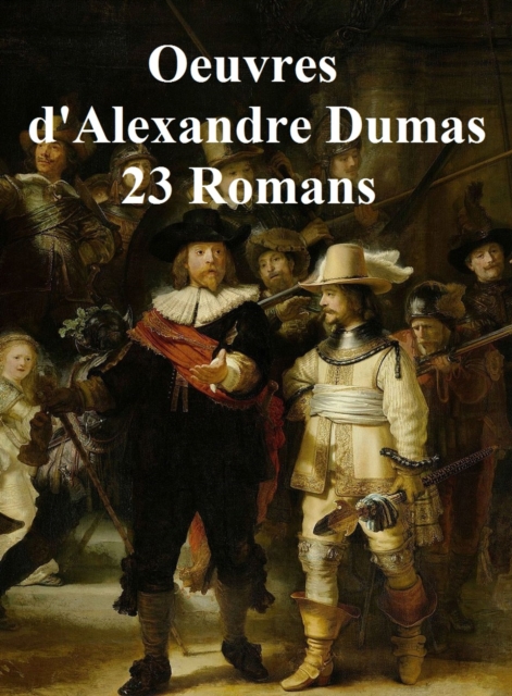 Book Cover for Oeuvres de Dumas: 23 Romans by Alexandre Dumas