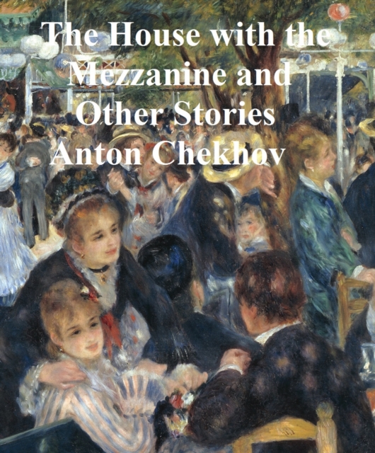 Book Cover for House with the Mezzanine and Other Stories by Anton Chekhov