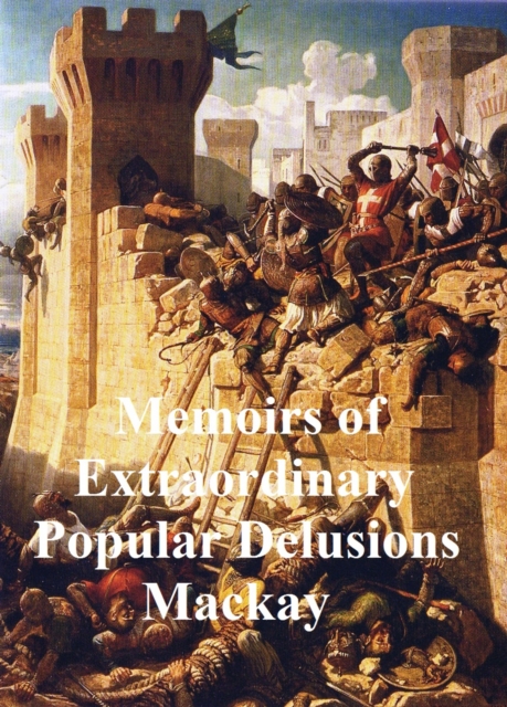 Book Cover for Memoirs of Extraordinary Popular Delusions by Charles Mackay