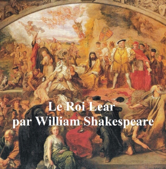 Book Cover for Le Roi Lear (King Lear in French) by William Shakespeare