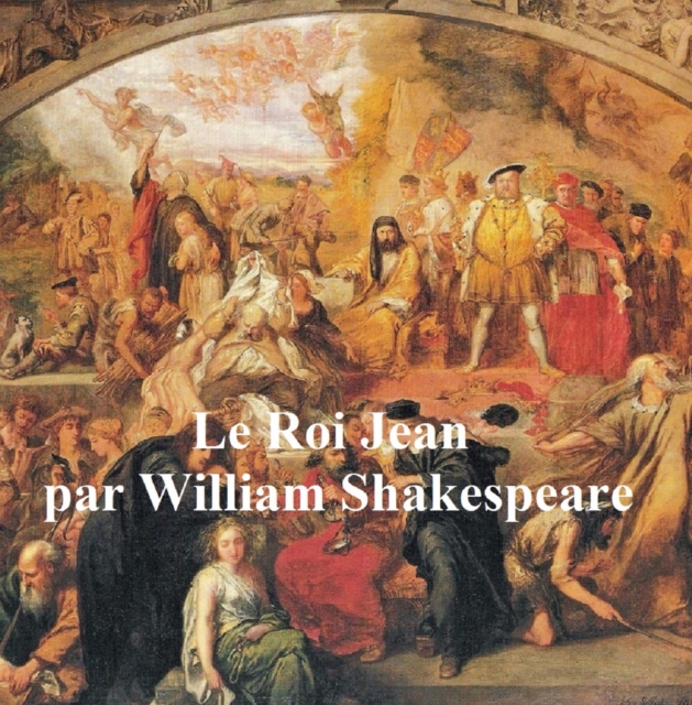 Book Cover for Le Roi Jean (King John in French) by William Shakespeare