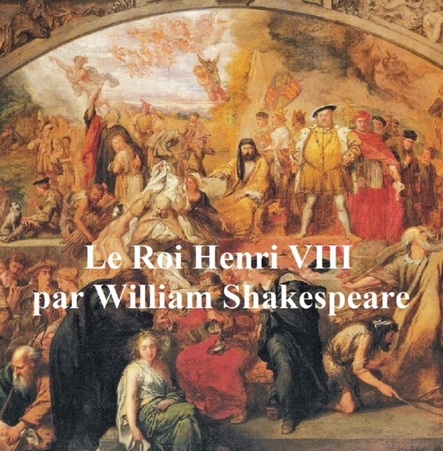 Book Cover for Le Roi Henri VIII (Henry VIII in French) by William Shakespeare