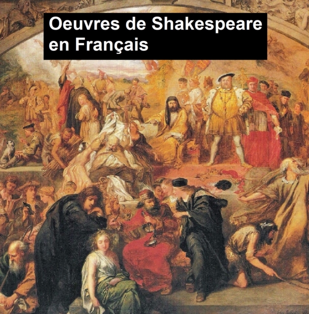 Book Cover for Oeuvres de Shakespeare en Français by William Shakespeare