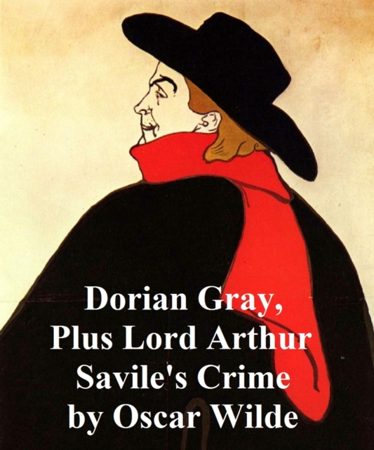 Book Cover for Dorian Gray, plus Lord Arthur Savile's Crime by Oscar Wilde