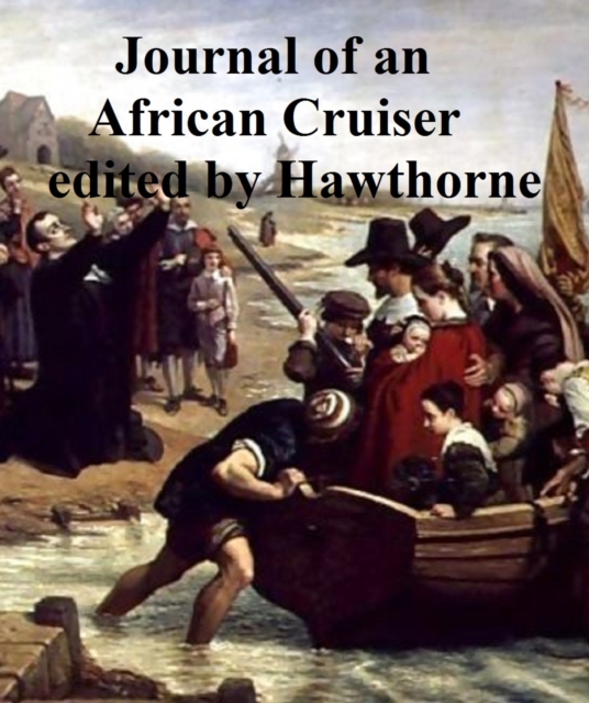 Book Cover for Journal of an African Cruiser by Nathaniel Hawthorne