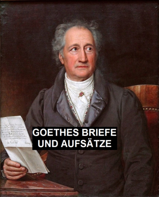 Book Cover for Goethes Briefe und Aufsätze by Johann Wolfgang von Goethe