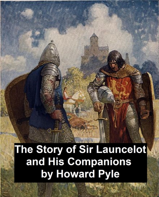 Book Cover for Story of Sir Launcelot and His Companions by Howard Pyle