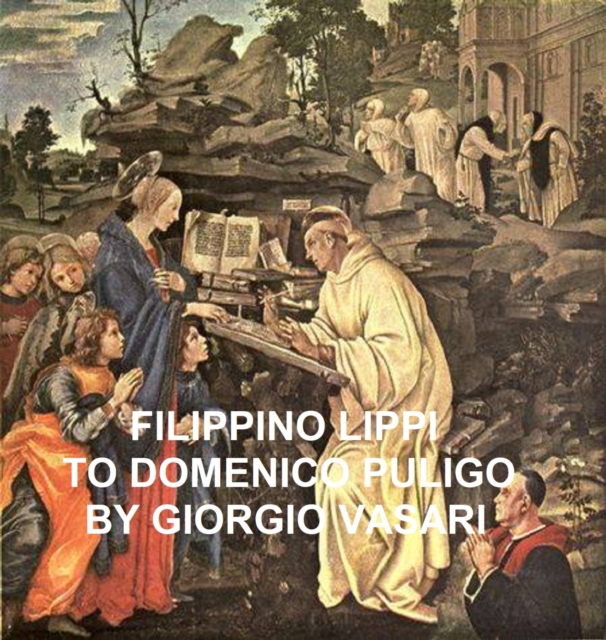 Book Cover for Filippino Lippi to Domenico Puligo by Giorgio Vasari