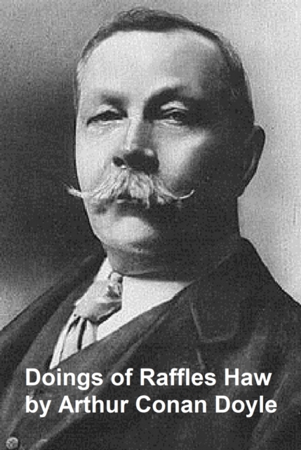 Book Cover for Doings of Raffles Haw by Sir Arthur Conan Doyle
