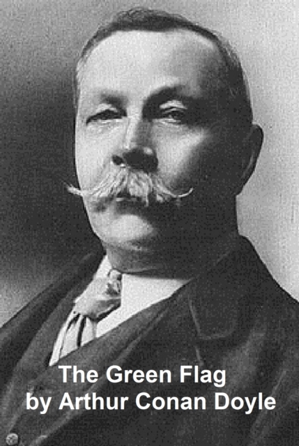 Book Cover for Green Flag by Sir Arthur Conan Doyle