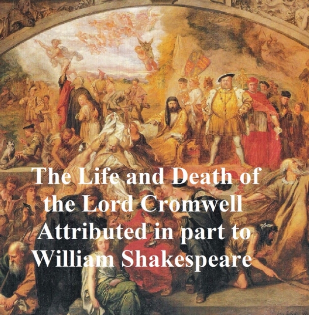 Book Cover for Life and Death of Lord Cromwell by William Shakespeare