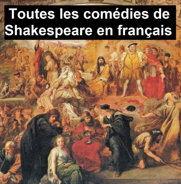 Book Cover for Toutes les comédies de Shakespeare en Français by William Shakespeare