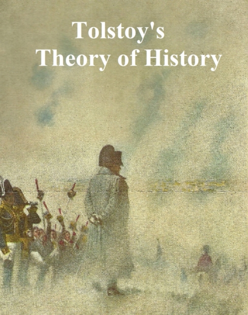 Book Cover for Tolstoy's Theory of History by Leo Tolstoy