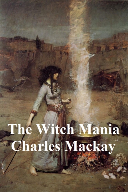 Book Cover for Witch Mania by Charles Mackay