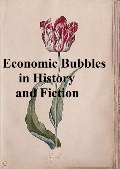 Book Cover for Economic Bubbles in History and Fiction by Charles Mackay