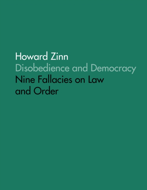 Book Cover for Disobedience and Democracy: Nine Fallacies On Law and Order by Howard Zinn