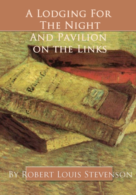 Book Cover for Lodging for the Night and Pavilion On the Links by Robert Louis Stevenson