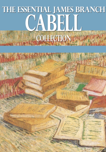 Book Cover for Essential James Branch Cabell Collection by James Branch Cabell