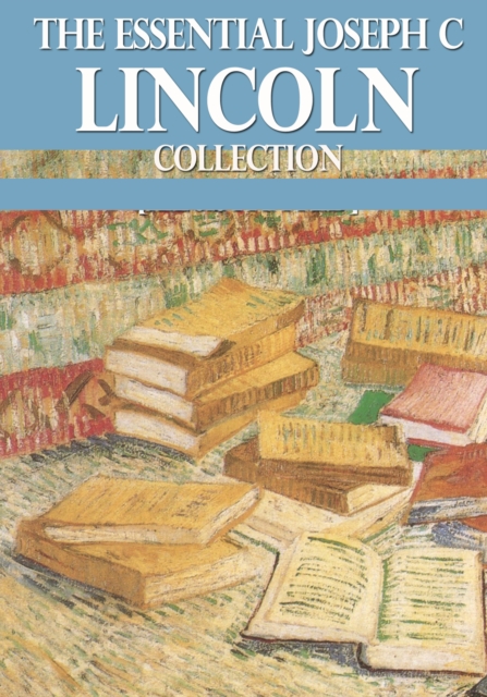 Book Cover for Essential Joseph C Lincoln Collection by Joseph C Lincoln