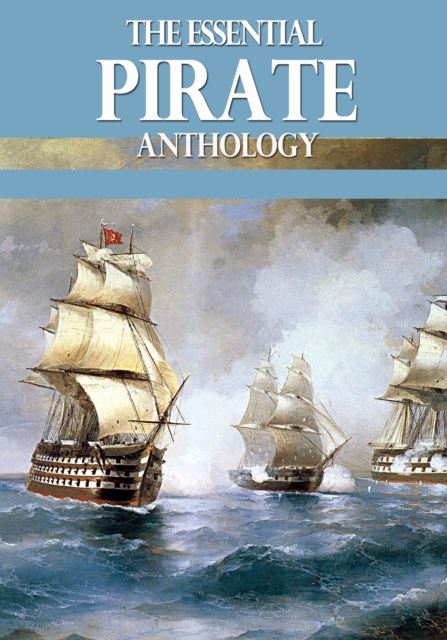 Book Cover for Essential Pirate Anthology by Robert Louis Stevenson