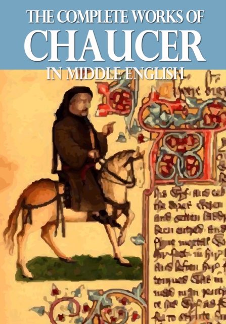 Book Cover for Complete Works of Chaucer In Middle English by Chaucer, Geoffrey