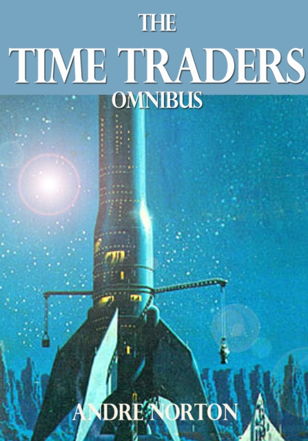 Book Cover for Time Traders Omnibus by Norton, Andre