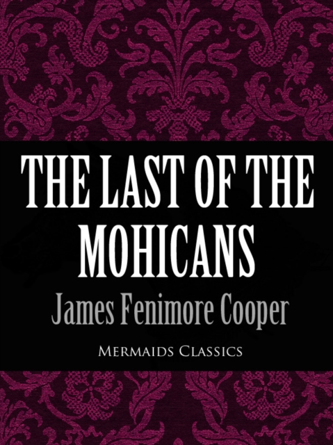 Book Cover for Last of the Mohicans (Mermaids Classics) by Cooper, James Fenimore