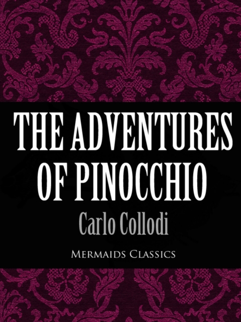 Book Cover for Adventures of Pinocchio (Mermaids Classics) by Carlo Collodi