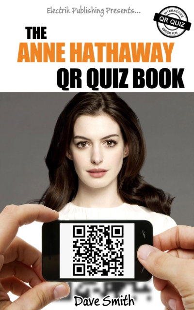 Book Cover for Anne Hathaway QR Quiz Book by Smith, Dave