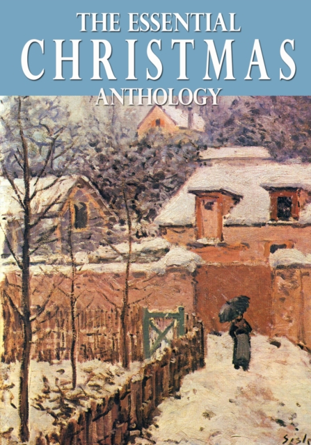 Book Cover for Essential Christmas Anthology by Charles Dickens
