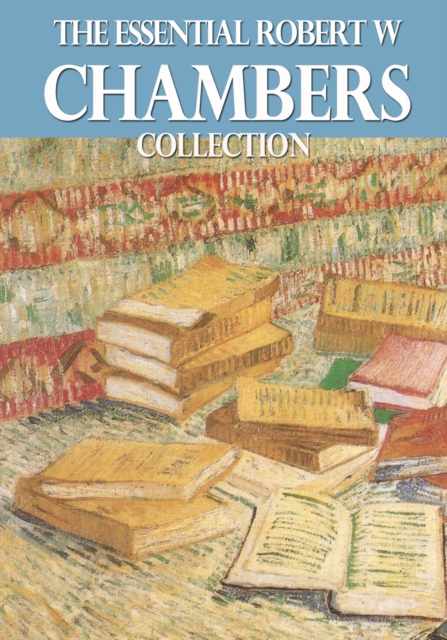 Book Cover for Essential Robert W. Chambers Collection by Chambers, Robert W.