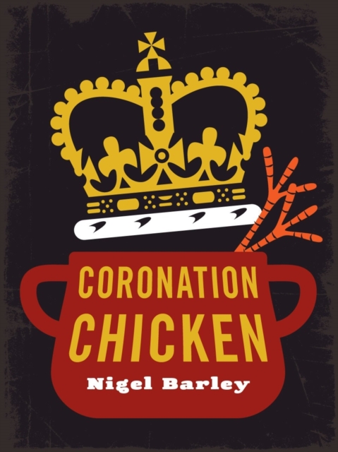 Book Cover for Coronation Chicken by Nigel Barley