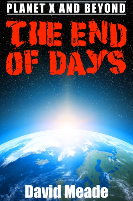 Book Cover for End of Days a Planet X and Beyond by David Meade