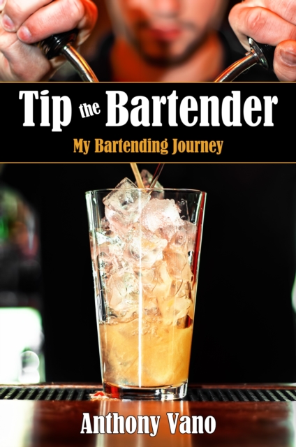 Book Cover for Tip the Bartender by Anthony Vano