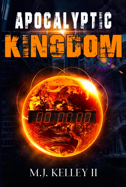 Book Cover for Apocalyptic Kingdom by Michael Kelley