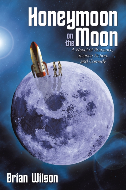 Book Cover for Honeymoon on the Moon by Brian Wilson