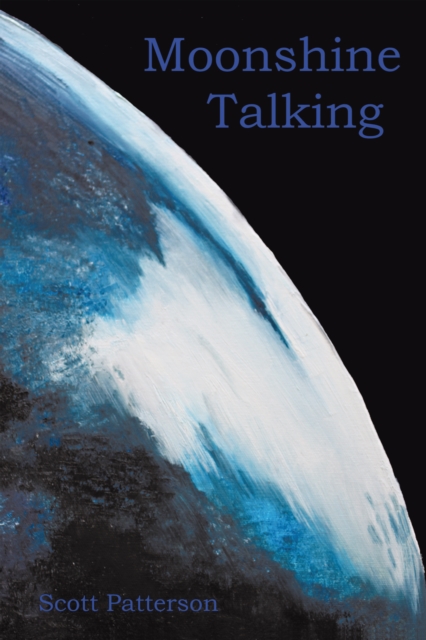 Book Cover for Moonshine Talking by Patterson, Scott