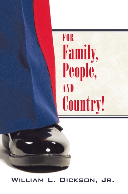 Book Cover for For Family, People, and Country! by William L. Dickson Jr.