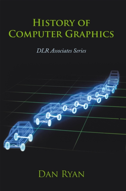 Book Cover for History of Computer Graphics by Dan Ryan