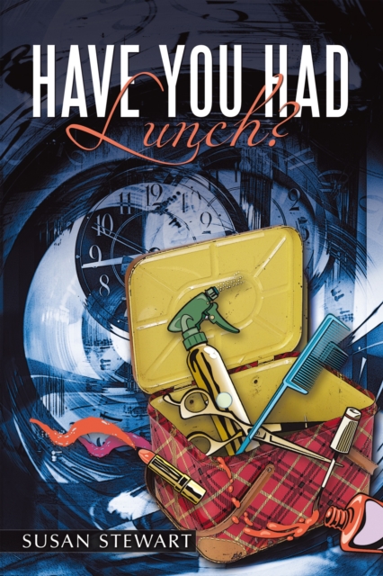 Book Cover for Have You Had Lunch? by Susan Stewart