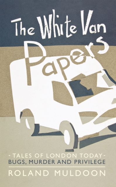 Book Cover for White Van Papers by Roland Muldoon